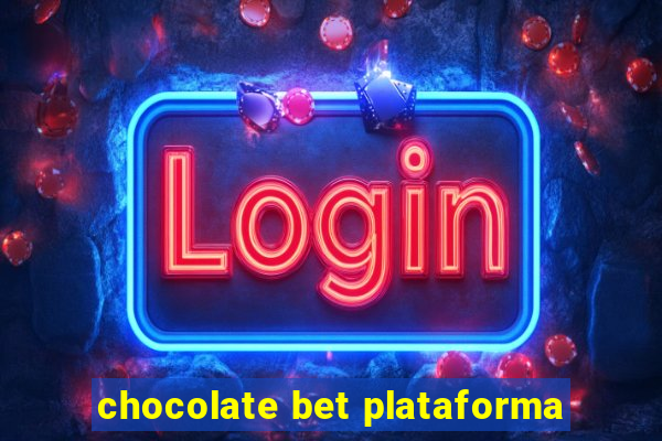 chocolate bet plataforma